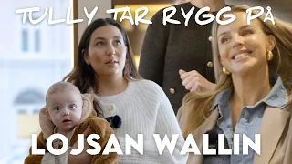 TULLY TAR RYGG PÅ LOVISA "LOJSAN" WALLIN