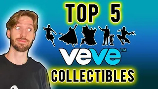 Top 5 VeVe Collectibles!