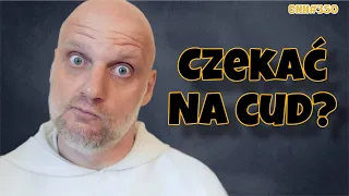 CNN [#350] Czekać na cud?