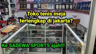 TOKO PERLENGKAPAN TENIS MEJA DI JAKARTA? SADEWA SPORTS AJAH