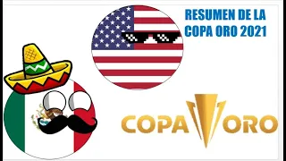 Resumen de la copa Oro 2021