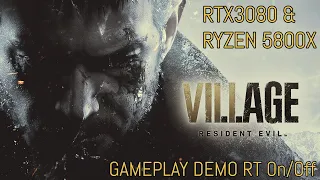 Resident Evil 8 Demo Village | RTX3080 | Ryzen 5800X | 4K, 1440p, 1080p Max Settings & RT On/Off