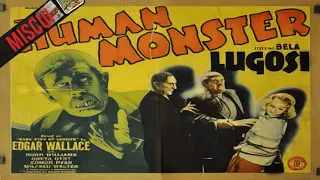 The Human Monster 1939 Suspense