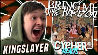 OH MY GOD! BRING ME THE HORIZON 'KINGSLAYER' REACTION | Cypher Reacts