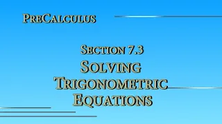 Precalculus Online - Section 7.3 - Solving Trigonometric Equations