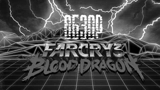 Обзор Far Cry 3: Blood Dragon от Абдуля