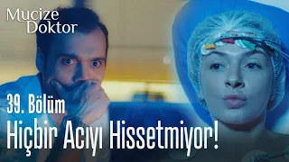 Hiçbir acıyı hissetmeyen kadın! - Mucize Doktor 39. Bölüm