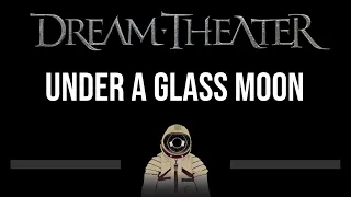 Dream Theater • Under A Glass Moon (CC) (Upgraded Video) 🎤 [Karaoke] [Instrumental Lyrics]