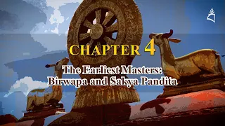 CHAPTER 4: THE EARLIEST MASTERS: BIRWAPA AND SAKYA PANDITA