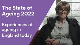 The State of Ageing 2022: Experiences of ageing in England today