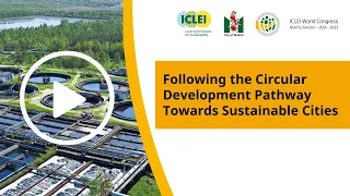 Following the Circular Development Pathway Towards Sustainable Cities