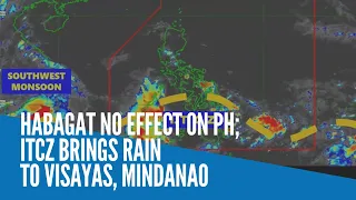 Habagat no effect on PH; ITCZ brings rain to Visayas, Mindanao