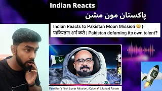 Indian Reacts to Pakistan's First Lunar Mission, iCube 🚀 | Junaid Akram | पाकिस्तान शर्म करो 🤣