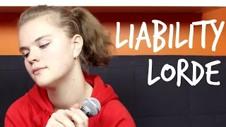 Liability - Lorde - Cover By Serena Rutledge