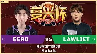 WC3 - Rejuvenation Cup: [UD] eer0 vs. LawLiet [NE] (Playday 16)
