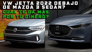 MAZDA 3 2022 VS NUEVO VW JETTA 2022 CUAL TE DÁ MÁS POR TU DINERO