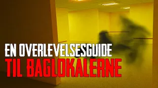 En Overlevelsesguide Til Baglokalerne - Dansk Creepypasta