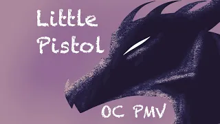 Little Pistol // OC PMV