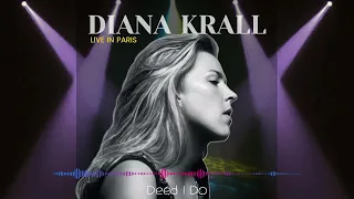 Deed I Do (Live) - Diana Krall