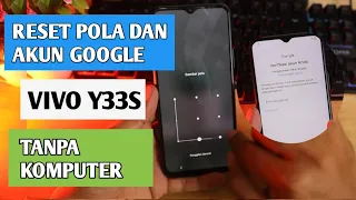 CARA RESET POLA DAN AKUN GOOGLE VIVO Y33S TANPA KOMPUTER || REMOVE PATERN LOCK AND GOOGLE ACCOUNT