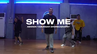 SHOW ME @ChrisBrownTV @KidInkBatgang | Aennon Tabungar Choreography