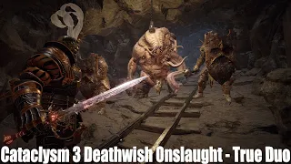 Cataclysm 3 Deathwish Onslaught (C3DWONS) - True Duo - Hunger in the Dark