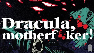 DRACULA, MOTHERF**KER by Alex De Campi & Erica Henderson video trailer | Image Comics