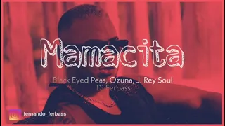 Black Eyed Peas, Ozuna, J. Rey Soul - MAMACITA Dj Ferbass Remix