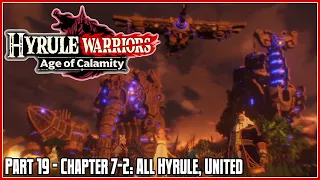 Hyrule Warriors: Age of Calamity Part 19 – Chapter 7-2: All Hyrule, United