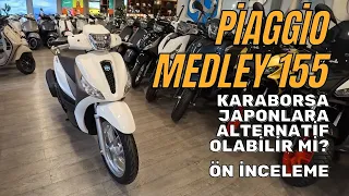 Piaggio Medley, 150cc Sınıfında Karaborsa'ya alternatif olabilir mi?