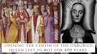 Opening The Coffin Of The Unburied Queen Left To Rot For 400 Years