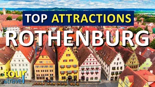Amazing Things to Do in Rothenburg & Top Rothenburg Attractions