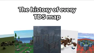 History of Every TDS Map | 2019 - 2022 (Tds meme)