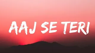 Arijit Singh - Aaj Se Teri (Lyrics Video) | Padman | Akshay Kumar , Radhika Apte