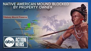 Ancient Native American mound blocked by nearby property owner