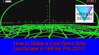 How to Make a Cool Hud Display Effect (Retro Grid Landscape) in Hitfilm Pro!