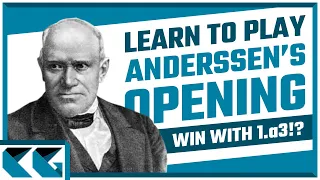 Chess Openings: Learn to Play the Anderssen's Opening!