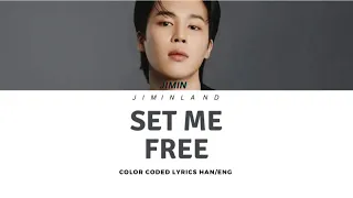Set Me Free Pt.2 by JIMIN [지민] (Color Coded Lyrics Han/Eng)