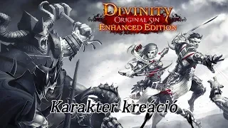 Divinity Original Sin magyarul 1.rész - Karakter kreáció (HUN)