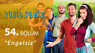 Yeşil Deniz Engelsiz 54.Bölüm   (Yılbaşı Özel)