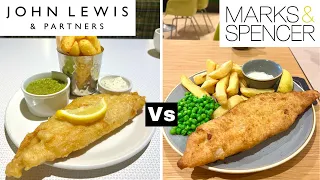 Fish & Chips - John Lewis vs Marks & Spencer - Who Makes it Better?