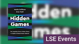 Hidden Games: how game theory explains irrational behaviour | LSE Online Event
