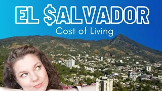 How Much Does it Cost to Live in EL SALVADOR? – My Monthly Expenses