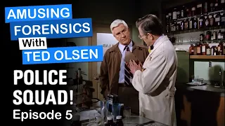 FUNNY Forensics with Ted Olsen and Frank - Police Squad  Ep5