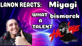 LANON REACTS TO: Miyagi feat. TumaniYO, KADI - Bismarck (Official Audio)