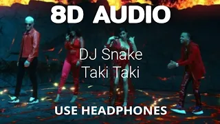 Taki Taki - DJ Snake (8D Audio) | ft. Selena Gomez, Ozuna, Cardi B