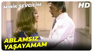 Küçük Sevgilim - Hayatımı Ablama Borçluyum! | Cüneyt Arkın Filiz Akın Eski Türk Filmi