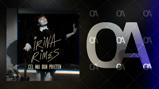 Irina Rimes - Cel Mai Bun Prieten (Official Audio)