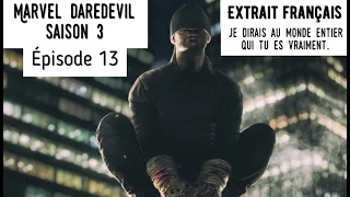 Daredevil saison 3 episode 13 extrait français je dirais au monde entier qui tu es vraiment.