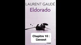 13 - Eldorado  de Laurent Gaudé - lecture du  Chapitres 10